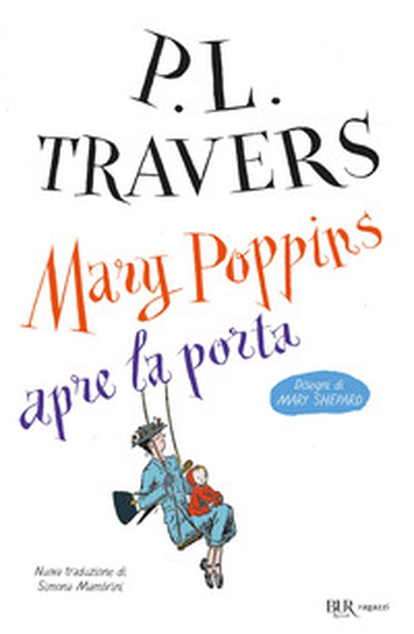 Mary Poppins apre la porta - Librerie.coop Mary Poppins apre la porta - Librerie.coop