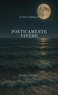 Poeticamente vivere - Librerie.coop Poeticamente vivere - Librerie.coop