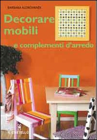 Decorare mobili e complementi d'arredo - Librerie.coop