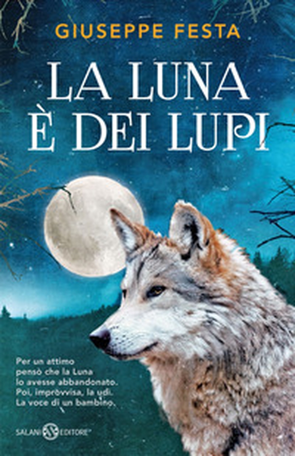 La luna è dei lupi - Librerie.coop La luna è dei lupi - Librerie.coop