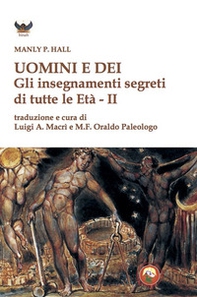 Uomini e dei. Gli insegnamenti segreti di tutte le età - Librerie.coop