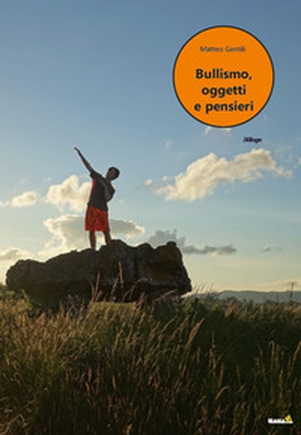 Bullismo, oggetti e pensieri - Librerie.coop Bullismo, oggetti e pensieri - Librerie.coop