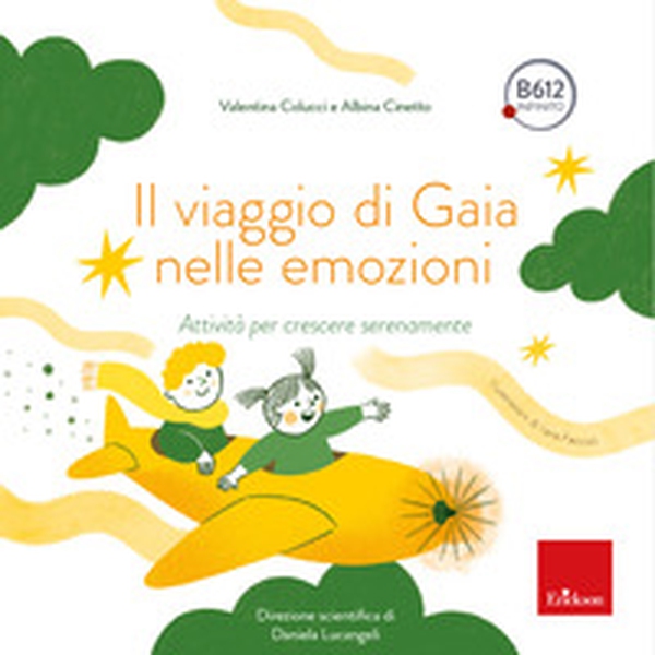 Il viaggio di Gaia nelle emozioni. Attività per crescere serenamente - Librerie.coop Il viaggio di Gaia nelle emozioni. Attività per crescere serenamente - Librerie.coop