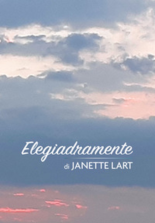 Elegiadramente - Librerie.coop Elegiadramente - Librerie.coop