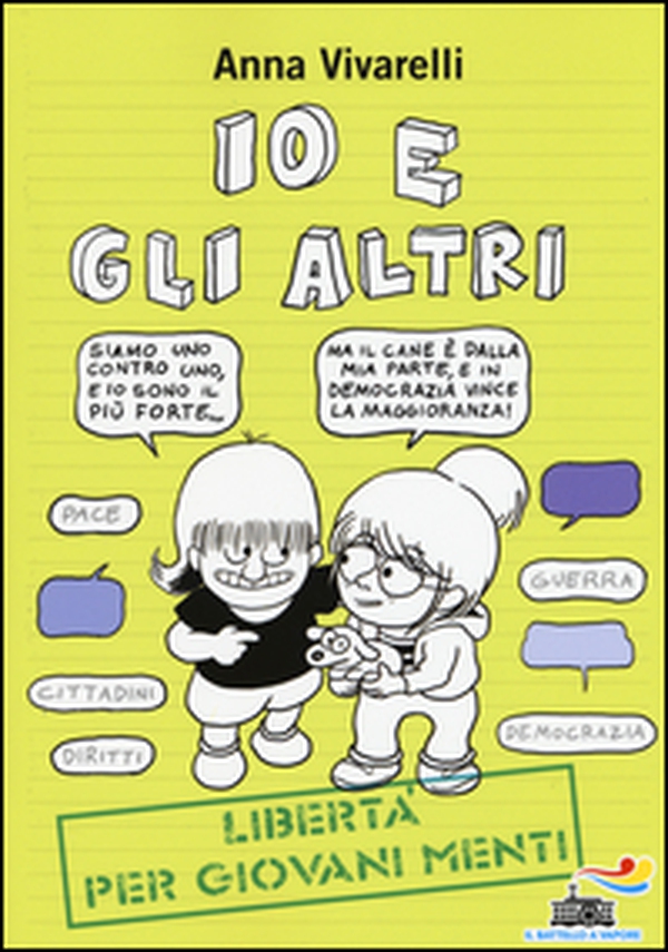 Io e gli altri. Libertà per giovani menti - Librerie.coop Io e gli altri. Libertà per giovani menti - Librerie.coop