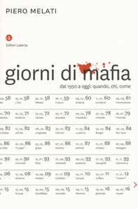 Giorni di mafia. Dal 1950 a oggi: quando, chi, come - Librerie.coop