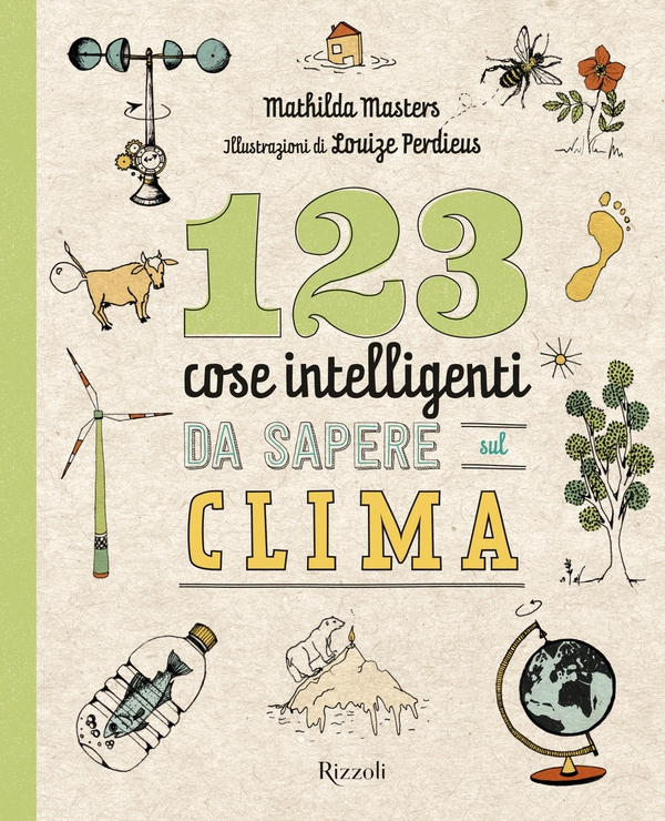 123 cose intelligenti da sapere sul clima - Librerie.coop 123 cose intelligenti da sapere sul clima - Librerie.coop