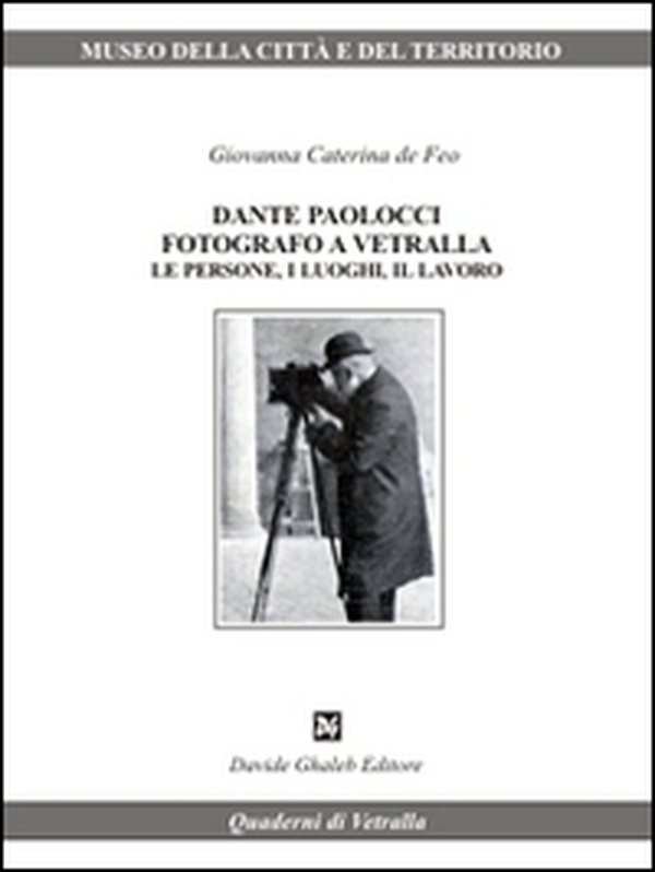 Dante Paolocci fotografo a Vetralla le persone. I luoghi, il lavoro - Librerie.coop Dante Paolocci fotografo a Vetralla le persone. I luoghi, il lavoro - Librerie.coop