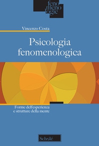 Psicologia fenomenologica. Forme dell'esperienza e strutture della mente - Librerie.coop Psicologia fenomenologica. Forme dell'esperienza e strutture della mente - Librerie.coop