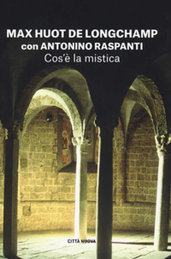 Cos'è la mistica - Librerie.coop Cos'è la mistica - Librerie.coop