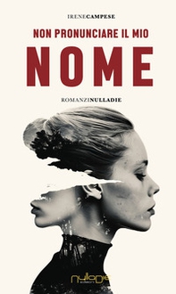 Non pronunciare il mio nome - Librerie.coop