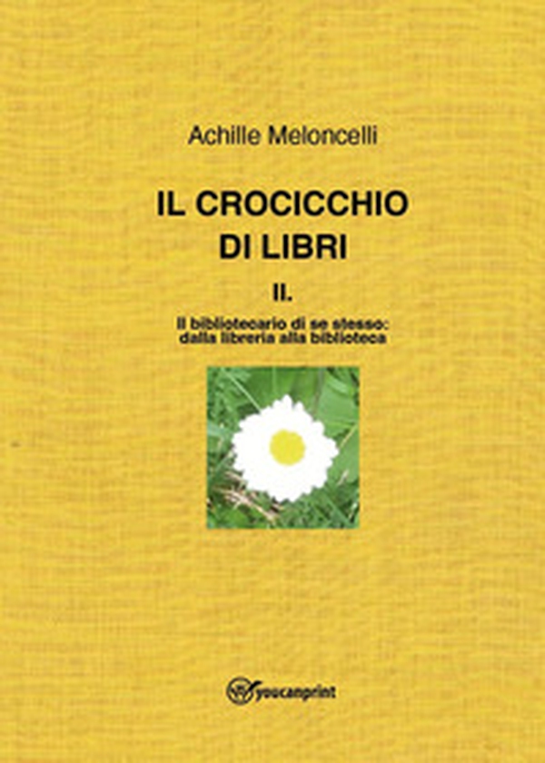 Il crocicchio di libri - Vol. 2 - Librerie.coop Il crocicchio di libri - Vol. 2 - Librerie.coop