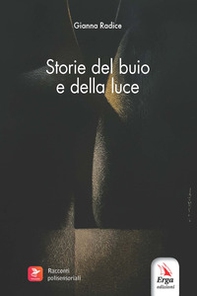 Storie del buio e della luce - Librerie.coop Storie del buio e della luce - Librerie.coop