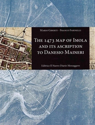 The 1473 map of Imola and its ascription to Danesio Maineri - Librerie.coop