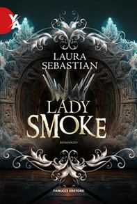 Lady smoke. La trilogia Ash princess - Vol. 2 - Librerie.coop Lady smoke. La trilogia Ash princess - Vol. 2 - Librerie.coop
