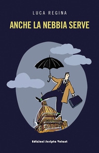 Anche la nebbia serve - Librerie.coop
