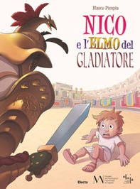 Nico e l'elmo del gladiatore - Librerie.coop