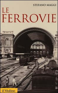 Le ferrovie - Librerie.coop