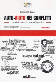 Auto-aiuto nei conflitti. Modelli, esercizi, metodi pratici - Librerie.coop