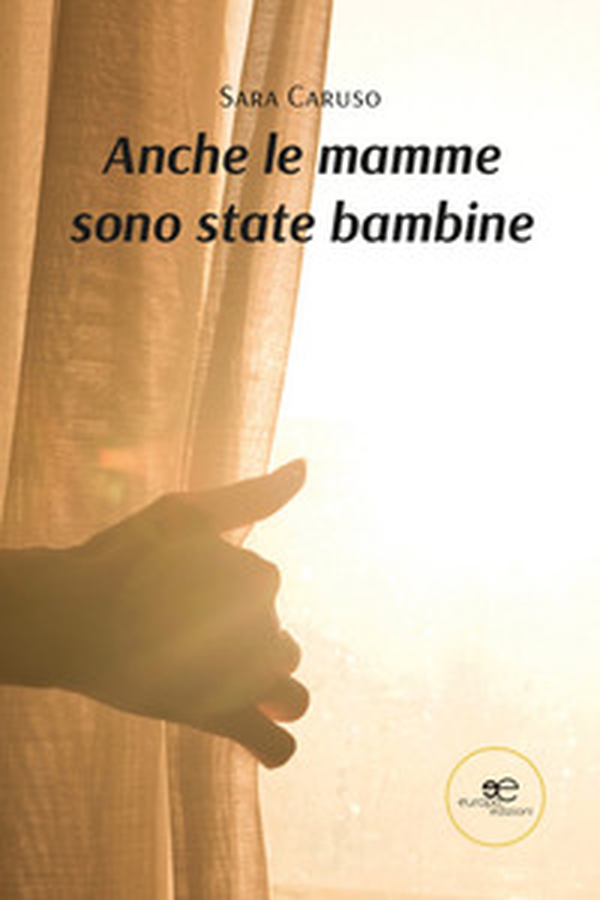 Anche le mamme sono state bambine - Librerie.coop