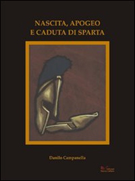 Nascita, apogeo e caduta di Sparta - Librerie.coop