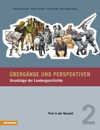 Übergänge und Perspektiven. Grundzüge der Landesgeschichte - Vol. 2 - Librerie.coop