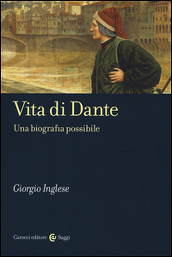 Vita di Dante. Una biografia possibile - Librerie.coop Vita di Dante. Una biografia possibile - Librerie.coop