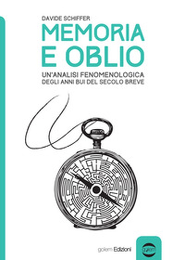 Memoria e oblio. Un'analisi fenomenologica degli anni bui del secolo breve - Librerie.coop Memoria e oblio. Un'analisi fenomenologica degli anni bui del secolo breve - Librerie.coop