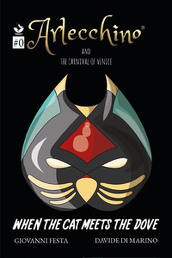 Arlecchino and the Carnival of Venice. When the cat meets the dove - Librerie.coop Arlecchino and the Carnival of Venice. When the cat meets the dove - Librerie.coop