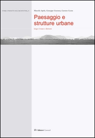 Paesagio e strutture urbane. Lungo il mare e dintorni - Librerie.coop