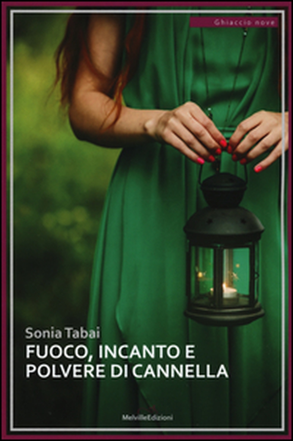 Fuoco, incanto e polvere di cannella - Librerie.coop Fuoco, incanto e polvere di cannella - Librerie.coop