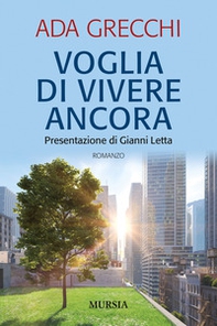 Voglia di vivere ancora - Librerie.coop