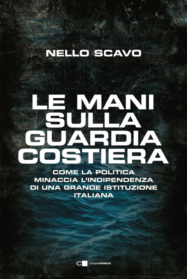Le mani sulla Guardia costiera - Librerie.coop Le mani sulla Guardia costiera - Librerie.coop