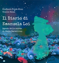 Il diario di Emanuela Loi. Agente della scorta di Paolo Borsellino - Librerie.coop