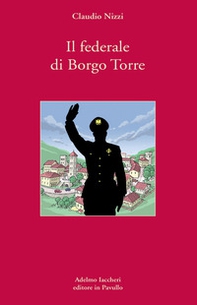 Il federale di Borgo Torre - Librerie.coop Il federale di Borgo Torre - Librerie.coop