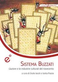 Sistema Buzzati. L'autore e le industrie culturali del Novecento - Librerie.coop