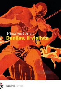 Danilov, il violista - Librerie.coop