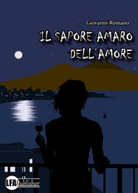 Il sapore amaro dell'amore - Librerie.coop