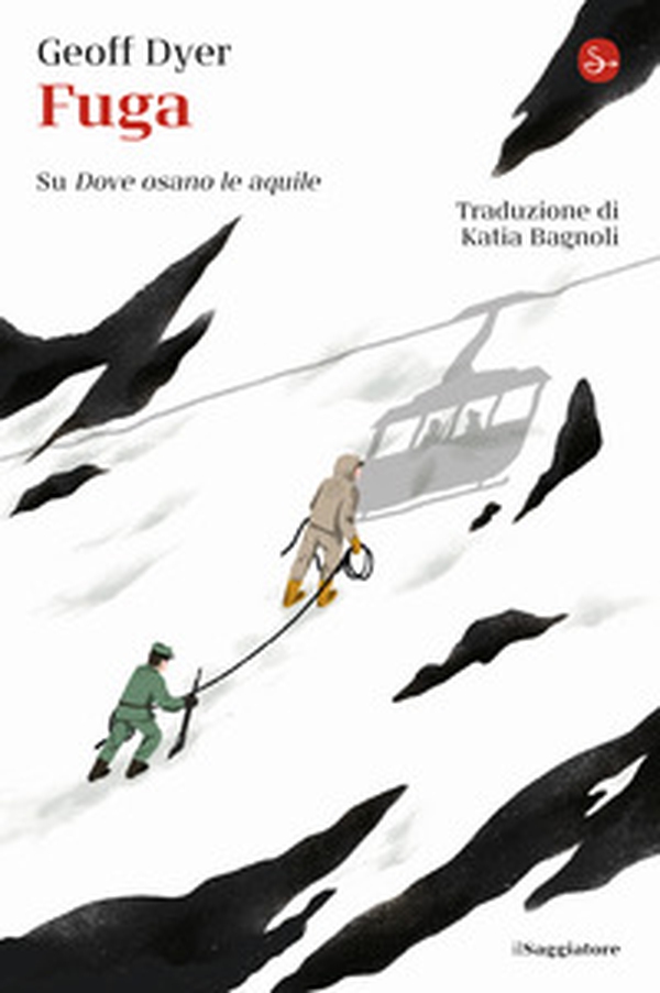 Fuga. Su «Dove osano le aquile» - Librerie.coop Fuga. Su «Dove osano le aquile» - Librerie.coop