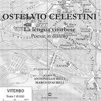Ostelvio Celestini. La léngua vitorbese - Librerie.coop