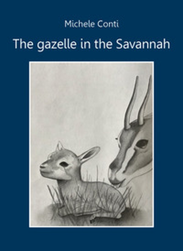 The gazelle in the Savannah - Librerie.coop The gazelle in the Savannah - Librerie.coop