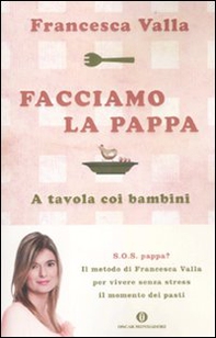Facciamo la pappa. A tavola coi bambini - Librerie.coop