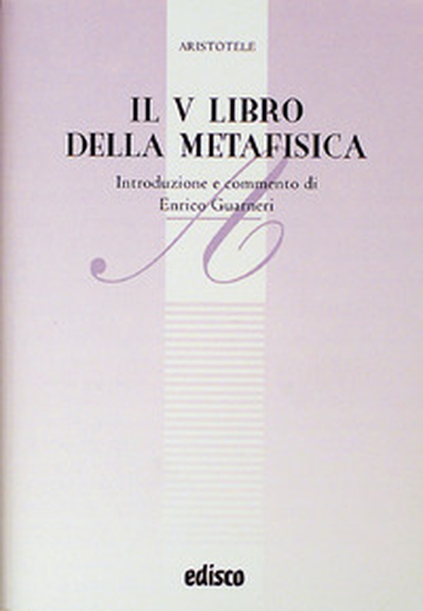 La metafisica. Libro 5º - Librerie.coop