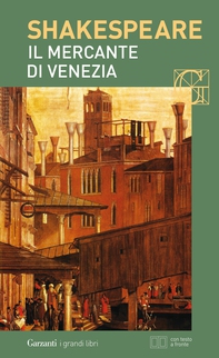 Il mercante di Venezia. Con testo a fronte - Librerie.coop Il mercante di Venezia. Con testo a fronte - Librerie.coop