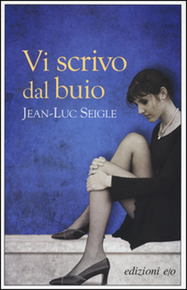 Vi scrivo dal buio - Librerie.coop Vi scrivo dal buio - Librerie.coop