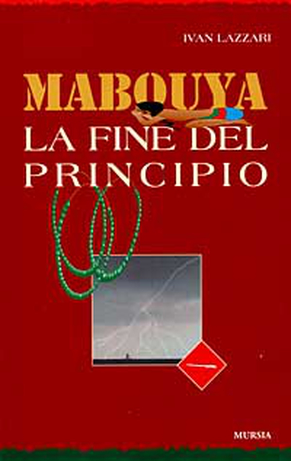 Mabouya. La fine del principio - Librerie.coop Mabouya. La fine del principio - Librerie.coop