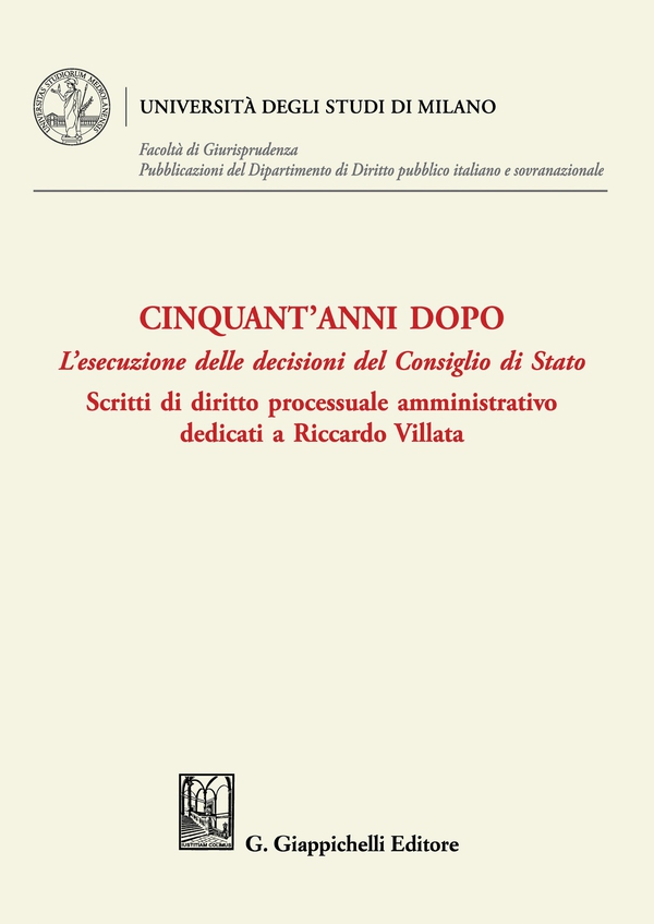 Cinquant'anni dopo. L’esecuzione delle decisioni del Consiglio di Stato - e-Book - Librerie.coop Cinquant'anni dopo. L’esecuzione delle decisioni del Consiglio di Stato - e-Book - Librerie.coop