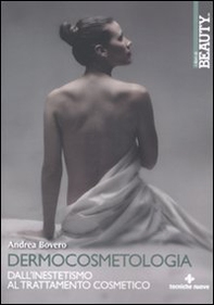 Dermocosmetologia. Dall'inestetismo al trattamento cosmetico - Librerie.coop