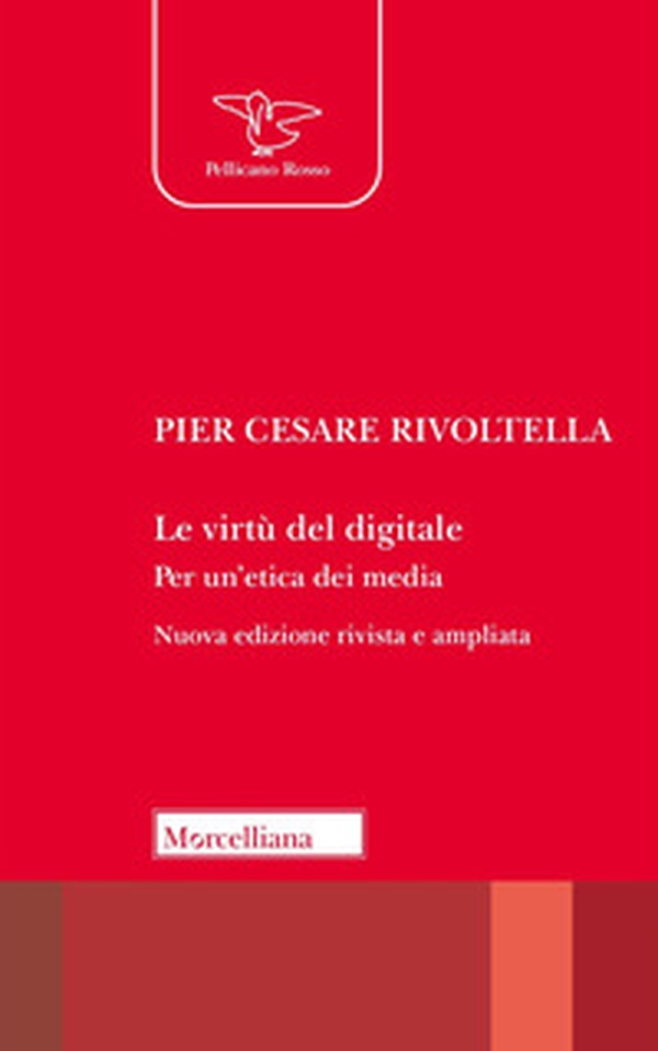 Le virtù del digitale. Per un'etica dei media - Librerie.coop Le virtù del digitale. Per un'etica dei media - Librerie.coop