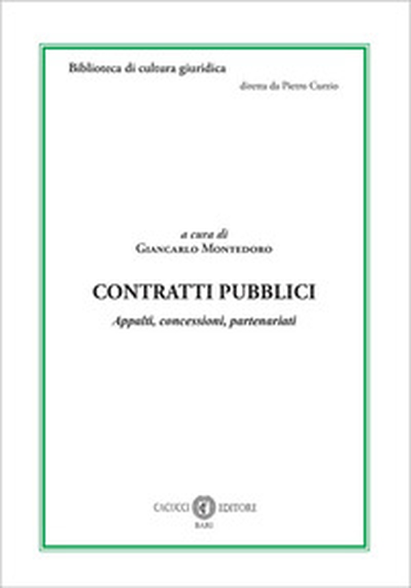 Contratti pubblici. Appalti, concessioni, partenariati - Librerie.coop Contratti pubblici. Appalti, concessioni, partenariati - Librerie.coop